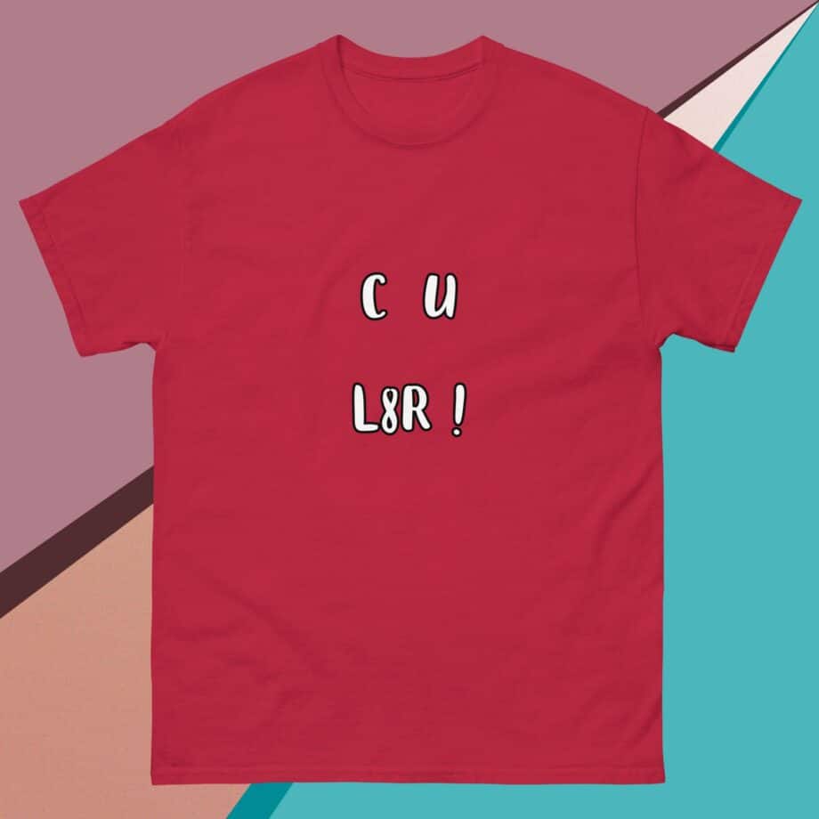 C U L8R!